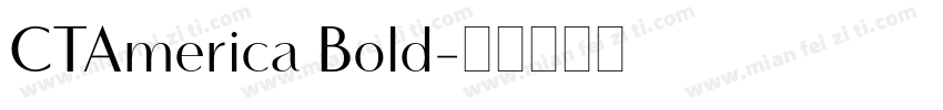 CTAmerica Bold字体转换